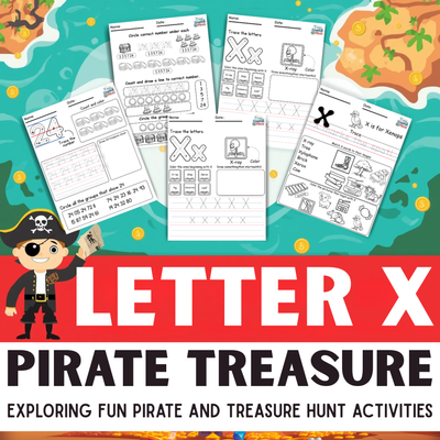 Letter X Worksheets | Pirate Treasure Theme Counting, Coloring & Literacy Pack